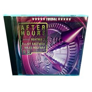 After Hours: Continuous Beatmix by Elliot Eastwick & Miles Hollway CD 1996